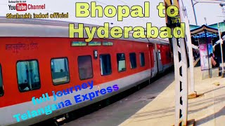 Bhopal to Hyderabad Train 12724 Telangana Express New Delhi to Hyderabad most beautiful journey