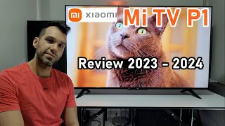 Xiaomi Mi TV P1 Review 2023 2024 / ¿Aun lo Recomiendo? / Smart TV 4K Android TV