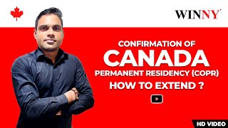 Confirmation of Permanent Residency (COPR) - Canada | How to extend | Process ,Documents ,Time ,Fees