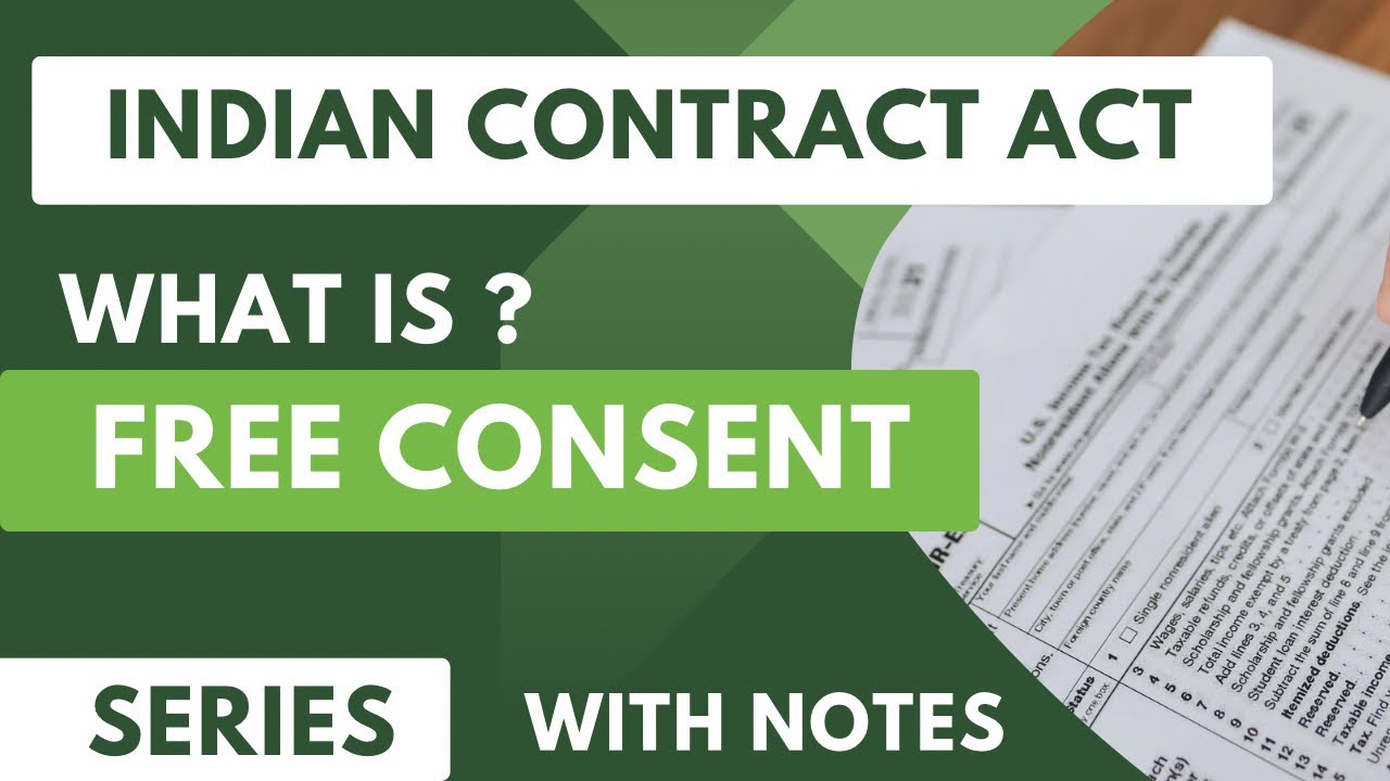 Free Consent Indian Contract Act | Law Of Contract Concept Of Free ...