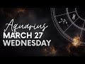 Aquarius - Today Horoscope - March 27, 2024