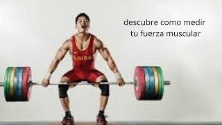 test para medir la fuerza muscular