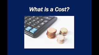 What is a Cost?