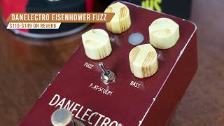 Musician's Friend ~ Fuzz Flavors with 'The EisenhowerFuzz' from Danelectro