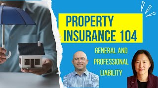 Property Insurance 104:  General and Professional Liability