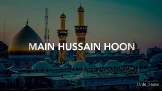 Main Hussain hoon🥀|| Ahmed Raza qadri New Naat Whatsapp Status #newnaat  #ImamHussain