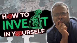 How to Invest in Yourself: Unlocking Your Full Potential