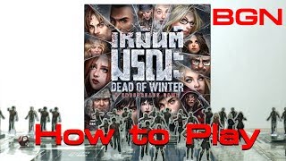 BGN บอร์ดเกมไนท์ Dead of Winter เหมันต์มรณะ - How to Play