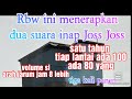 Penerapan 2 suara inap Joss_satu rbw.satu tahun ratusan bw  tiap lantai