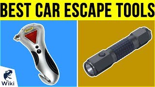 10 Best Car Escape Tools 2019