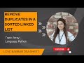 Remove Duplicates in a sorted linked list in python