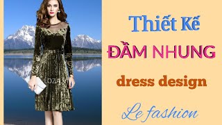 128 - Hướng dẫn cắt may Đầm nhung phối lưới kiểu | dress design | le fashion | dạy cắt may