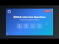GitHub Interview Questions: Pull Requests, Issues, Actions & Pages - Complete Guide