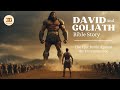 David and Goliath Bible Story - The Epic Battle Against the Enormous Foe