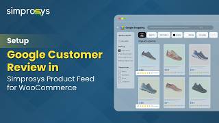 Setup Google Customer Review in Simprosys Product Feed for WooCommerce