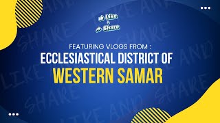 Featuring Vlogs from: Ecclesiastical District of Western Samar | Like \u0026 Share | December 25, 2024