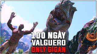 100 Ngày ARK: Valguero - Khi 99.9% Thế Giới Là Giganotosaurus, Liệu Tôi Sống Sót?