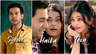 Halka Halka Fullscreen Whatsapp Status | Halka Halka Suroor Hai Status |Halka Halka Song|Love Status