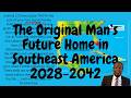 The Original Man's Land Here in Southeast America 2026 2042