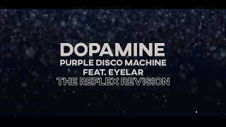 Purple Disco Machine - Dopamine ft. Eyelar (The Reflex Revision)