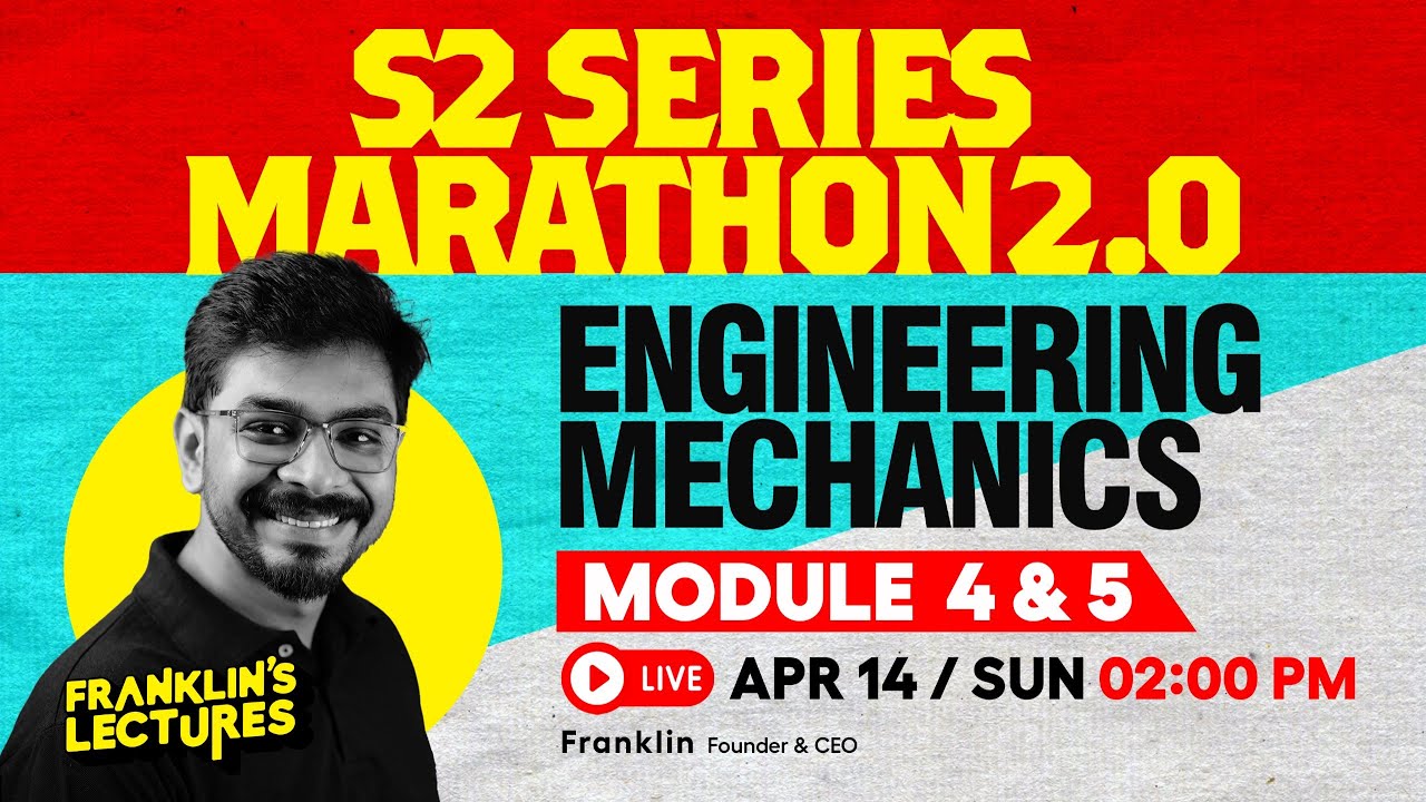 S2 Engineering Mechanics Module 4 & 5 | KTU B Tech 2024 Exam | Franklin ...