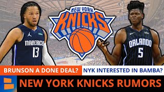 MAJOR Knicks Rumors: Jalen Brunson To The Knicks A Done Deal? + Knicks INTERESTED In Mo Bamba?