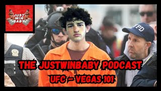 The JustWinBaby Podcast - UFC Vegas 101