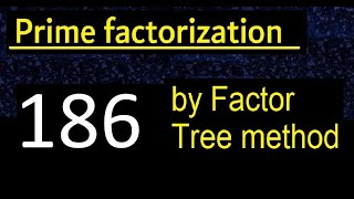 Prime factorization of 186 by factor tree method . Factor tree of 186 . How to find prime factors