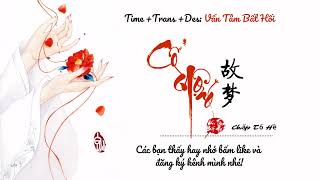 [Vietsub] Cố Mộng - Chấp Tố Hề || 故梦 - 执素兮 \u0026 MAD