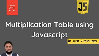 Multiplication Table using JavaScript