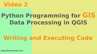 Python Programming for GIS Data Processing in QGIS - Writing and executing code