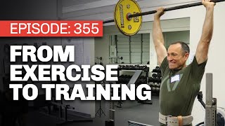 #355 How to Start Actually Training
