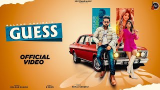 Guess (Official Video) | Balkar Khaira | R Guru | Spotfame Music | Latest Punjabi Song 2022