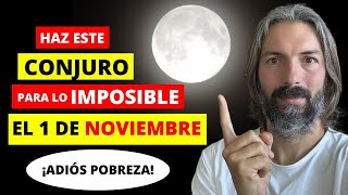 DI ESTA ORACIÓN el día 1 de Noviembre (Conjuro para conseguir lo imposible)