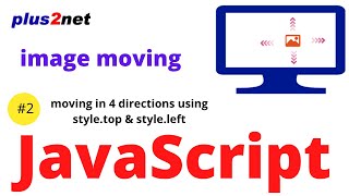 Moving image in UP, down, left & right direction by buttons with offsetTop offsetLeft in JavaScript