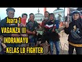 JUARA 1 LOVEBIRD FIGHTER. VAGANZA III INDRAMAYU