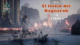 ASSASSIN'S CREED: VALHALLA | DLC: EL INICIO DEL RAGNARÖK | PARTE 6