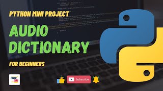 #19 Audio Dictionary | Python Mini Project | Beginner Level | Jr. Eternal