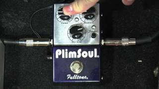 Fulltone PlimSoul Overdrive/Distortion Pedal Review