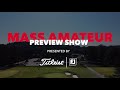 Preview Show | 2024 Massachusetts Amateur Championship