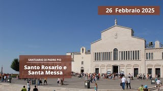 Santo Rosario e Santa Messa 26 Febbraio 2025 (Fr Pasquale Cianci)