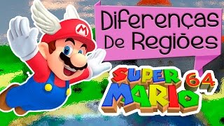 Diferenças de Regiões - Super Mario 64