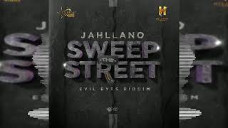 Jahllano - Sweep The Street (Official Audio)