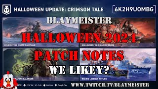 Halloween 24 Patchnotes - So what do we have to look forward to? #wowslegends #warships #patchnotes