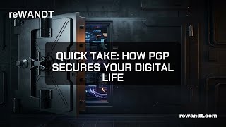 How Pgp Secures Your Digital Life