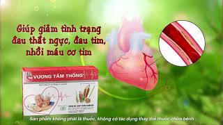 [QUẢNG CÁO] VƯƠNG TÂM THỐNG hỗ trợ điều trị bệnh mạch vành, đau tim, đau thắt ngực