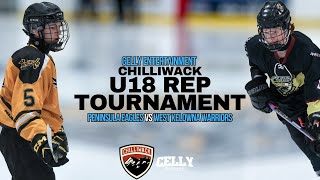 Chilliwack U18 Rep Tournament - Peninsula Eagles vs West Kelowna Warriors