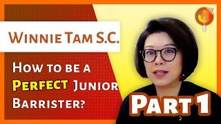 Winnie Tam S.C. on Perfect Junior Barristers (Part 1)