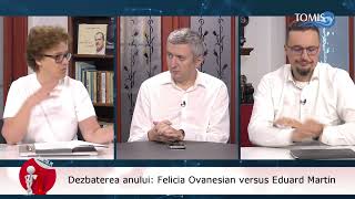 Dezbatarea anului: Felicia Ovanesian versus Eduard Martin