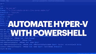 Automate Hyper-V VM Creation with Powershell